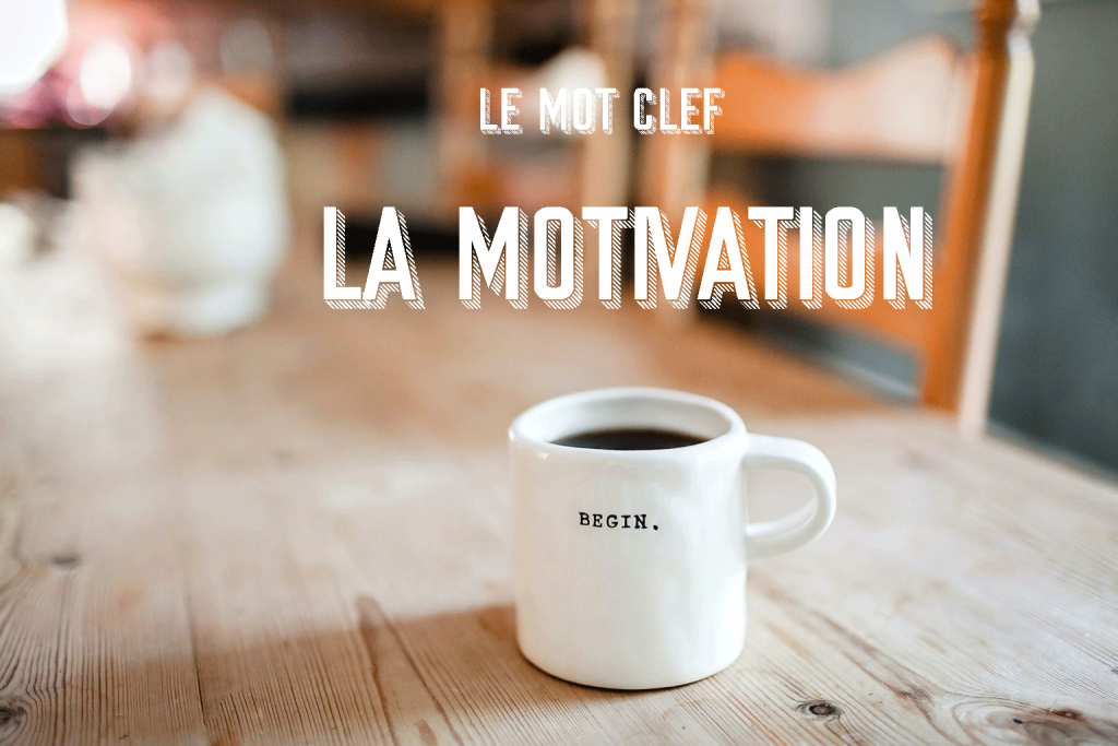 la motivation