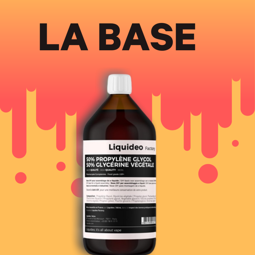 La base est composée de propylène glycol (PG) et de glycérine végétale (VG)