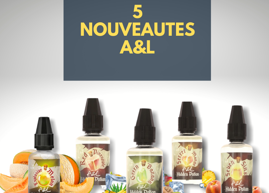 NOUVEAUX AROMES A&L - Blog sur la cigarette électronique #VAPE - Le mag'  Cigusto pour tout savoir sur la vape