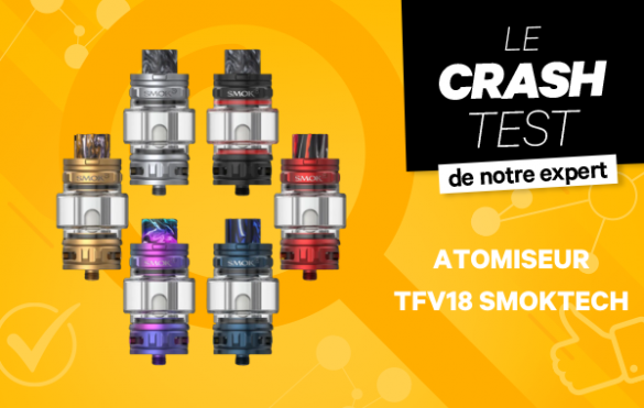 Atomiseur TFV18 Smoktech