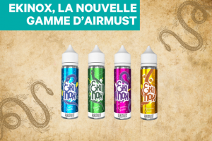 La gamme d’eliquide Ekinox d’Airmust débarque chez Cigusto !