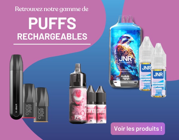 PUFFS RECHARGEABLES (NON-CONNECTÉ)