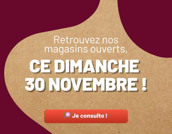 OUVERTURES MAGASINS - 30/11