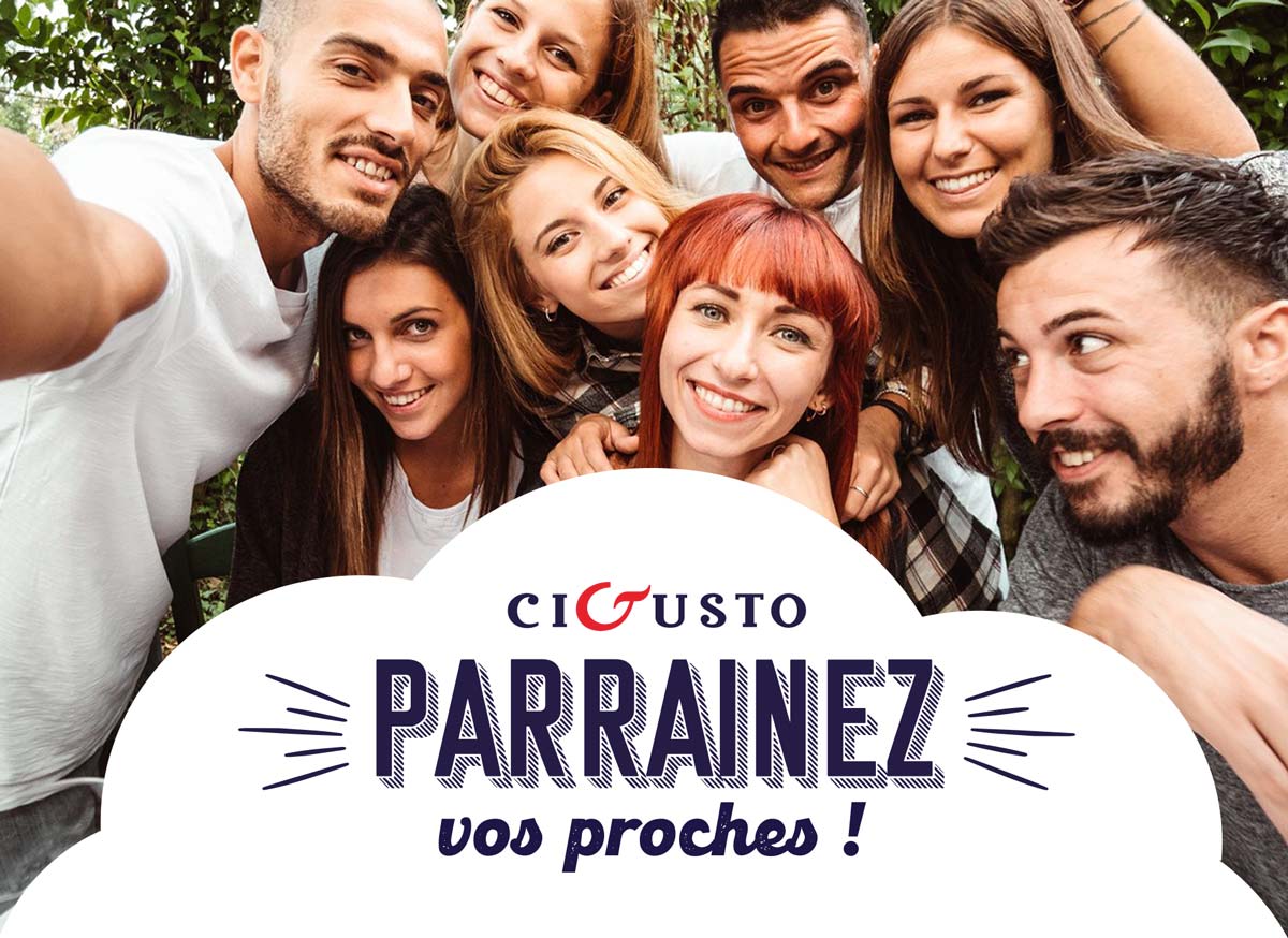 Cigusto - Parrainez vos proches !